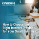 Choosing the right internet provider for your small business