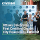 KWIKOM Celebrating Ottawa's Gigabit City Certification and Ribbon Cutting
