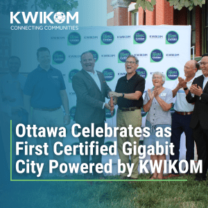 KWIKOM Celebrating Ottawa's Gigabit City Certification and Ribbon Cutting